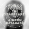 How Do You See The Disappeared? A Warm Database Logo